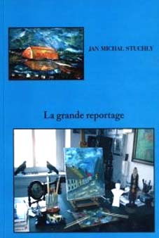 La grande reportage Jana M. Stuchly